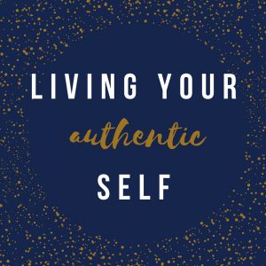 living your uathentic self