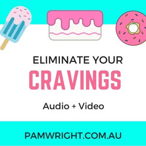 Eliminate Your Cravings – Audio & Video